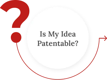 Is My Idea Patentable?