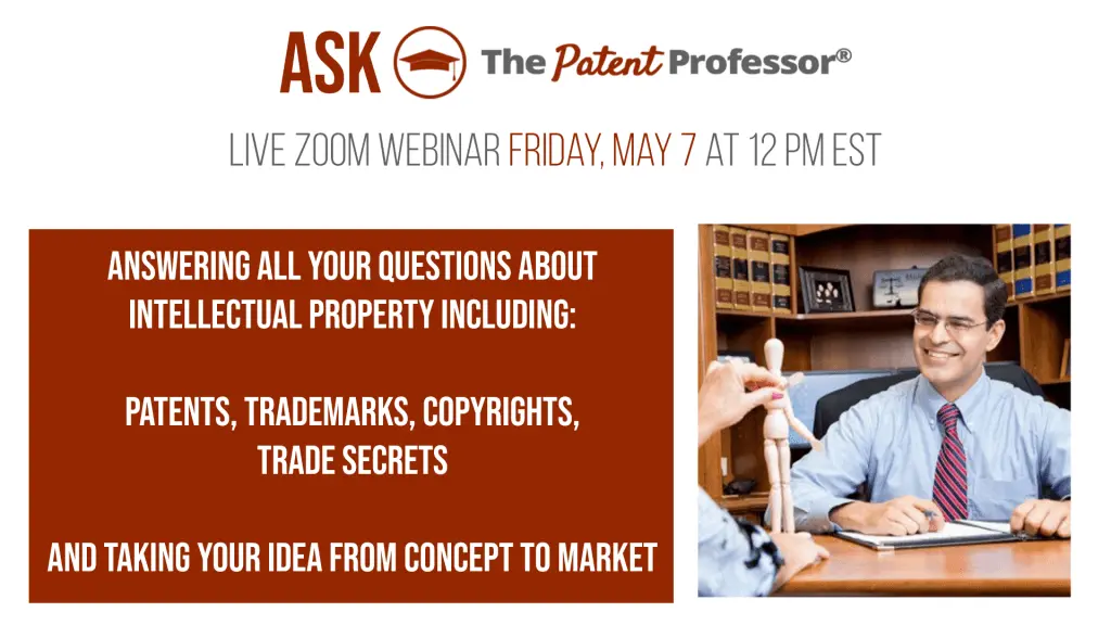 Live Q&A Webinar with The Patent Professor®